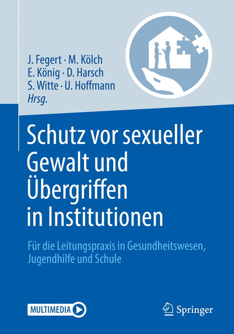 Jörg Fegert, Michael Kölch, Elisa König, Daniela Harsch, Susanne Witte, Ulrike Hoffmann - Schutz vor sexueller Gewalt und Übergriffen in Institutionen, Häftad