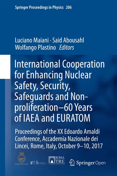 Luciano Maiani, Said Abousahl, Wolfango Plastino - International Cooperation for Enhancing Nuclear Safety, Security, Safeguards and Non-proliferation–60 Years of IAEA and EURATOM, Inbunden