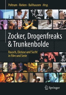 bokomslag Zocker, Drogenfreaks & Trunkenbolde