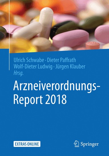 Ulrich Schwabe, Dieter Paffrath, Wolf-Dieter Ludwig, Jürgen Klauber - Arzneiverordnungs-Report 2018, Häftad