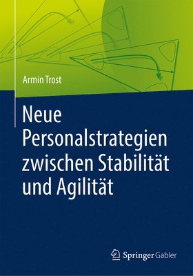 bokomslag Neue Personalstrategien zwischen Stabilitt und Agilitt