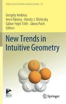 bokomslag New Trends in Intuitive Geometry