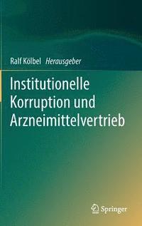 bokomslag Institutionelle Korruption und Arzneimittelvertrieb