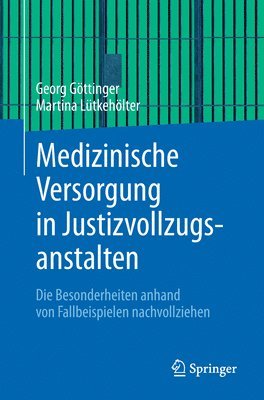 bokomslag Medizinische Versorgung in Justizvollzugsanstalten