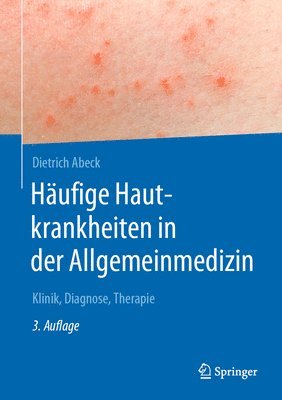 Dietrich Abeck - Häufige Hautkrankheiten in der Allgemeinmedizin, Inbunden