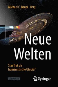 bokomslag Neue Welten - Star Trek als humanistische Utopie?