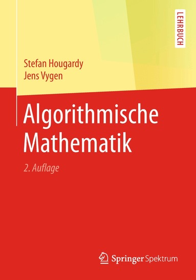 Stefan Hougardy, Jens Vygen - Algorithmische Mathematik, Häftad