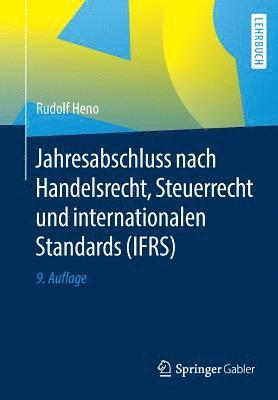 Jahresabschluss nach Handelsrecht, Steuerrecht und internationalen Standards (IFRS) 1