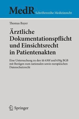 bokomslag rztliche Dokumentationspflicht und Einsichtsrecht in Patientenakten