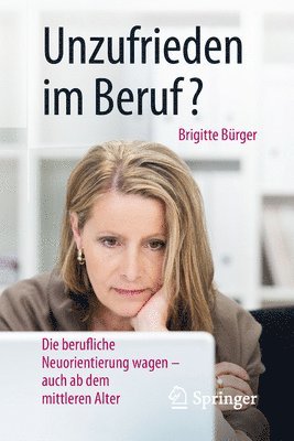 Unzufrieden im Beruf? 1