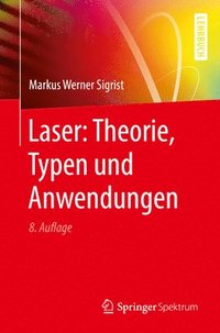 bokomslag Laser: Theorie, Typen und Anwendungen
