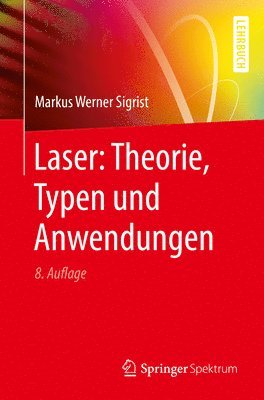 Laser: Theorie, Typen und Anwendungen 1