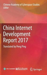 bokomslag China Internet Development Report 2017