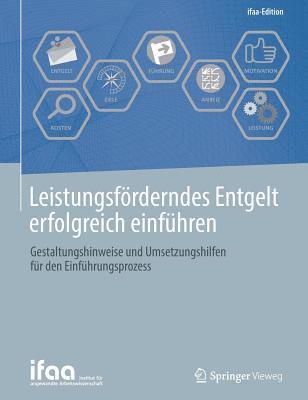 ifaa - Institut für angewandte Arbeitswi, Ifaa - Institut Für Angewandte Arbeitswi, ifaa - Institut für angewandte Arbeitsw - Leistungsförderndes Entgelt erfolgreich einführen, Häftad