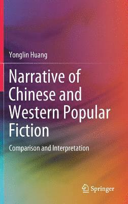 bokomslag Narrative of Chinese and Western Popular Fiction