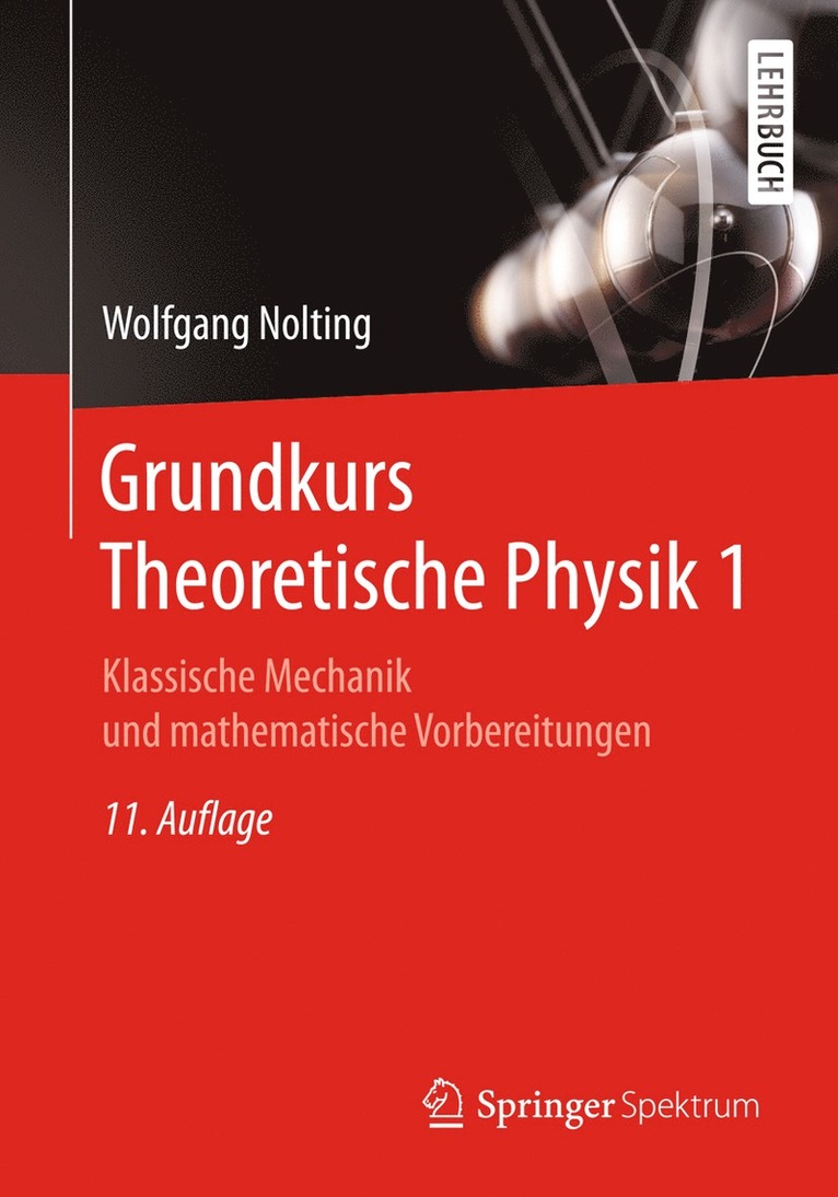 Wolfgang Nolting - Grundkurs Theoretische Physik 1, Häftad