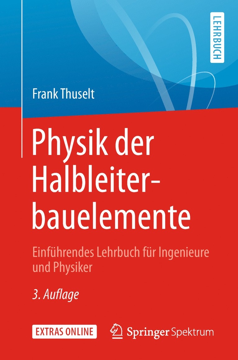Frank Thuselt - Physik der Halbleiterbauelemente, Häftad