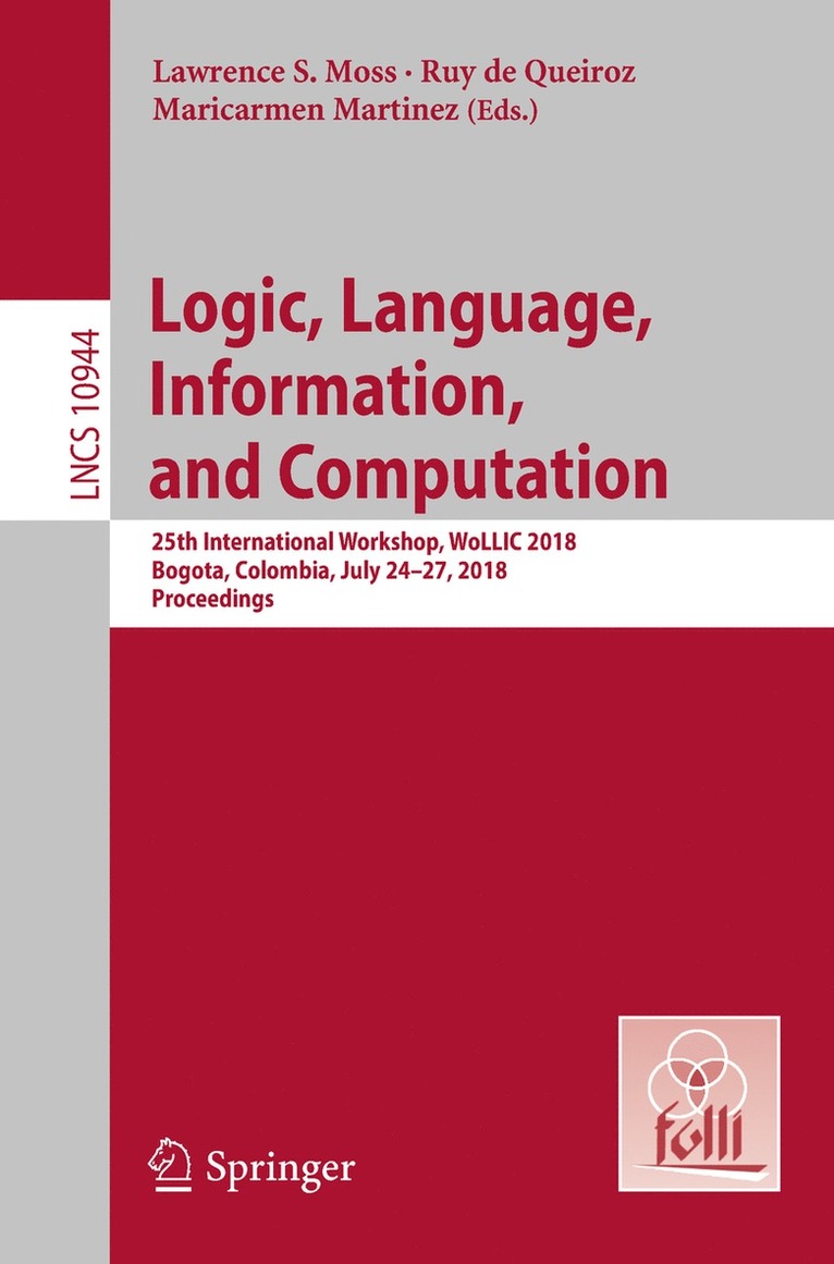 Lawrence S. Moss, Ruy de Queiroz, Maricarmen Martinez, Ruy De Queiroz - Logic, Language, Information, and Computation, Häftad