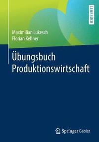 bokomslag Übungsbuch Produktionswirtschaft