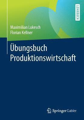 bokomslag Übungsbuch Produktionswirtschaft