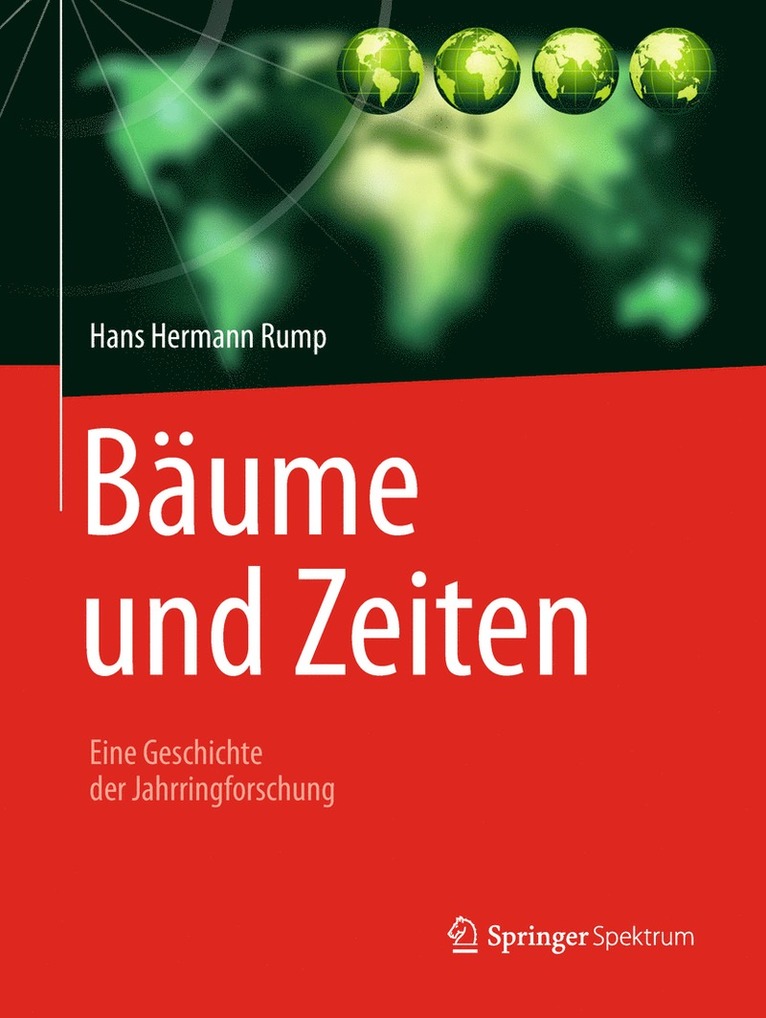 Hans Hermann Rump - Bäume und Zeiten – Eine Geschichte der Jahrringforschung, Häftad