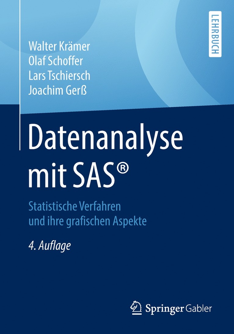Walter Krämer, Olaf Schoffer, Lars Tschiersch, Joachim Gerß - Datenanalyse mit SAS®, Häftad