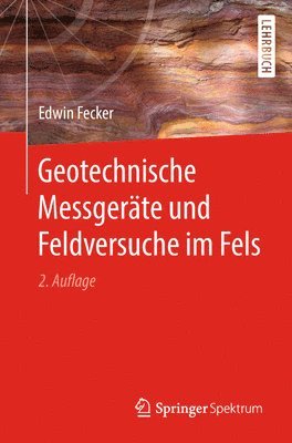 Edwin Fecker - Geotechnische Messgeräte und Feldversuche im Fels, Häftad