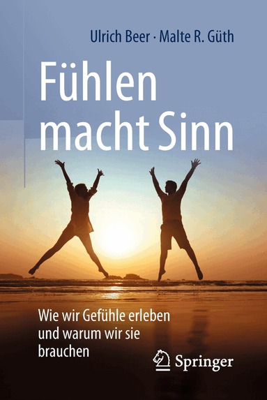 Ulrich Beer, Malte R. Güth - Fühlen macht Sinn, Häftad