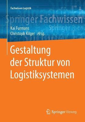 bokomslag Gestaltung der Struktur von Logistiksystemen