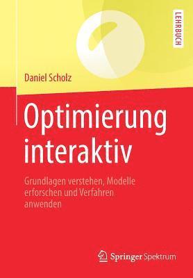 Daniel Scholz - Optimierung interaktiv, Häftad