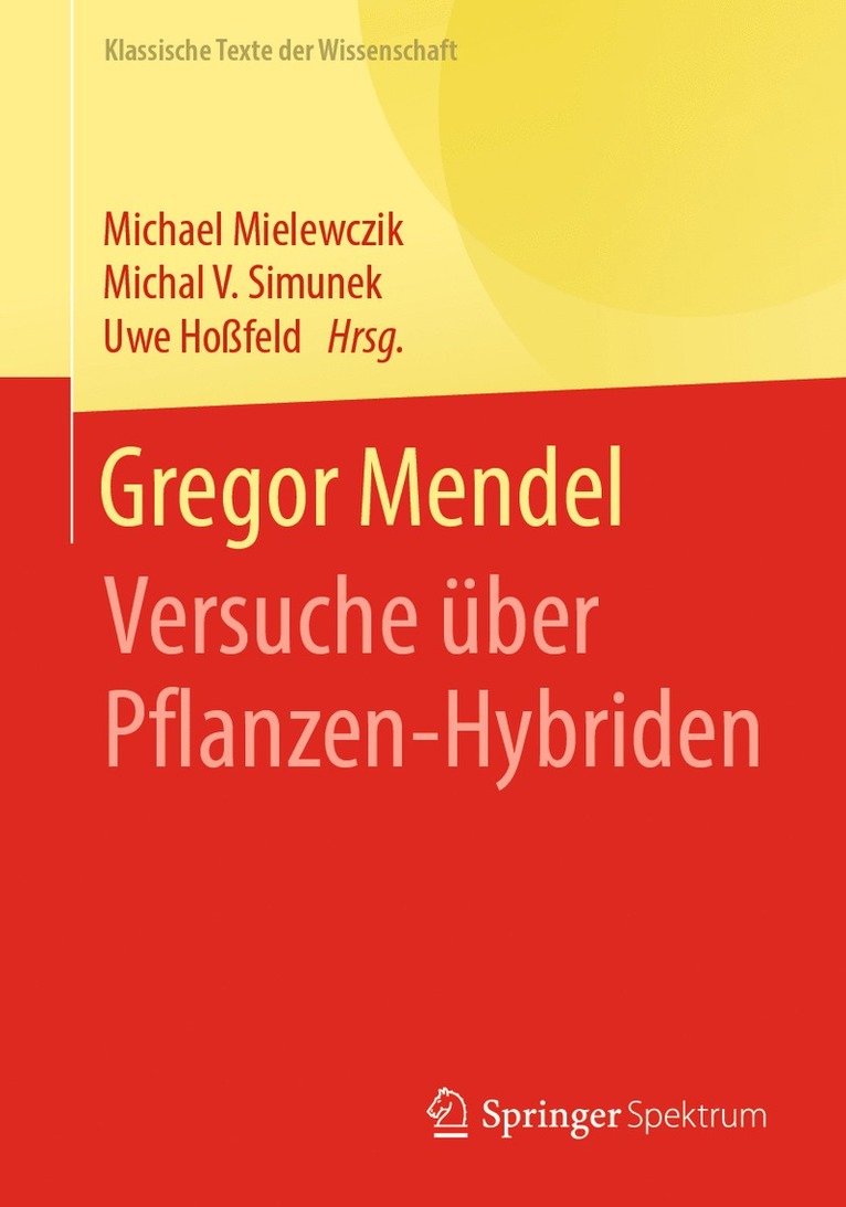 Michael Mielewczik, Michal Simunek, Uwe Hoßfeld - Gregor Mendel, Häftad