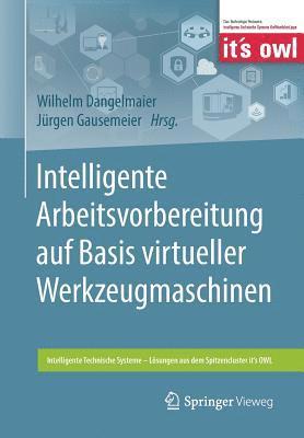 bokomslag Intelligente Arbeitsvorbereitung auf Basis virtueller Werkzeugmaschinen