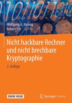 bokomslag Nicht hackbare Rechner und nicht brechbare Kryptographie