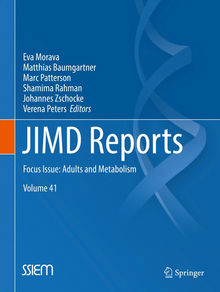 Eva Morava, Matthias Baumgartner, Marc Patterson, Shamima Rahman, Johannes Zschocke, Verena Peters - JIMD Reports, Volume 41, Häftad