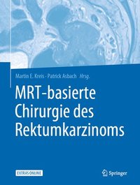 bokomslag MRT-basierte Chirurgie des Rektumkarzinoms