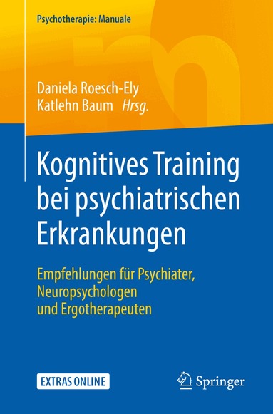 Daniela Roesch-Ely, Katlehn Baum - Kognitives Training bei psychiatrischen Erkrankungen, Häftad