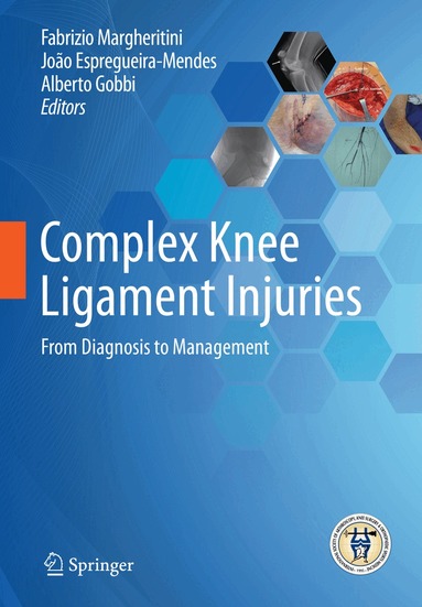 Fabrizio Margheritini, João Espregueira-Mendes, Alberto Gobbi - Complex Knee Ligament Injuries, Inbunden