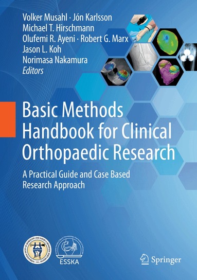 Volker Musahl, Jón Karlsson, Michael T. Hirschmann, Olufemi R. Ayeni, Robert G. Marx, Jason L. Koh, Norimasa Nakamura - Basic Methods Handbook for Clinical Orthopaedic Research, Inbunden