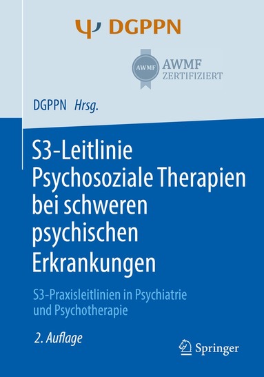 Uta Gühne, Stefan Weinmann, Steffi G. Riedel-Heller, Thomas Becker - S3-Leitlinie Psychosoziale Therapien bei schweren psychischen Erkrankungen, Häftad