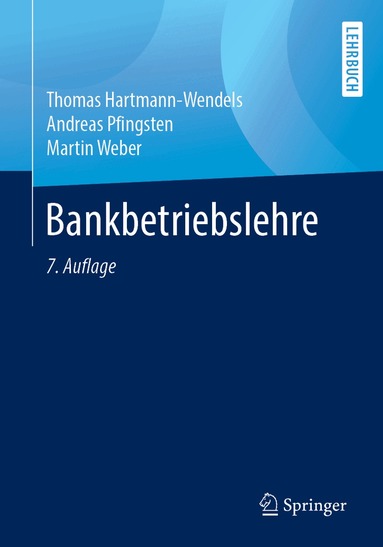 Thomas Hartmann-Wendels, Andreas Pfingsten, Martin Weber - Bankbetriebslehre, Häftad