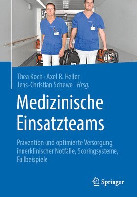 Thea Koch, Axel R. Heller, Jens-Christian Schewe - Medizinische Einsatzteams, Häftad