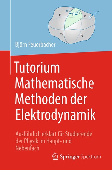Björn Feuerbacher - Tutorium Mathematische Methoden der Elektrodynamik, Häftad