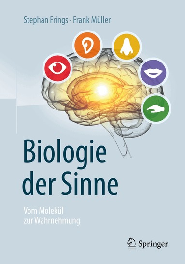 Stephan Frings, Frank Müller - Biologie der Sinne, Inbunden