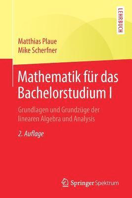 Mathematik fr das Bachelorstudium I 1