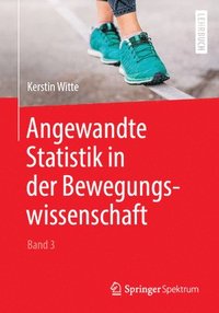 bokomslag Angewandte Statistik in der Bewegungswissenschaft (Band 3)