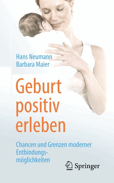 Hans Neumann, Barbara Maier - Geburt positiv erleben, Häftad