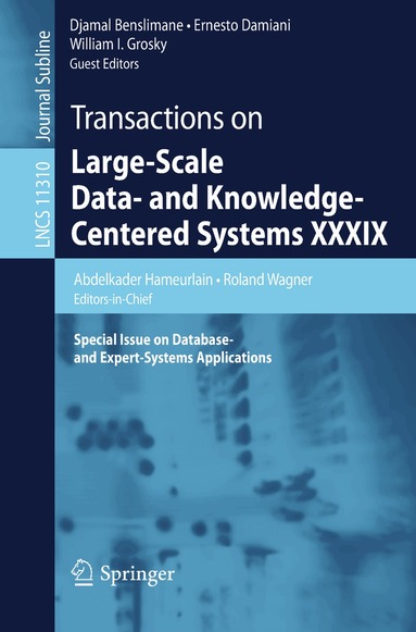 Abdelkader Hameurlain, Roland Wagner, Djamal Benslimane, Ernesto Damiani, William I. Grosky - Transactions on Large-Scale Data- and Knowledge-Centered Systems XXXIX, Häftad