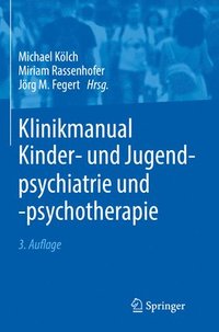 bokomslag Klinikmanual Kinder- und Jugendpsychiatrie und -psychotherapie