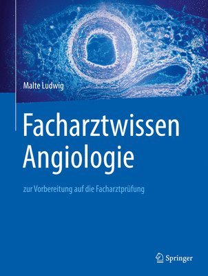 Facharztwissen Angiologie 1