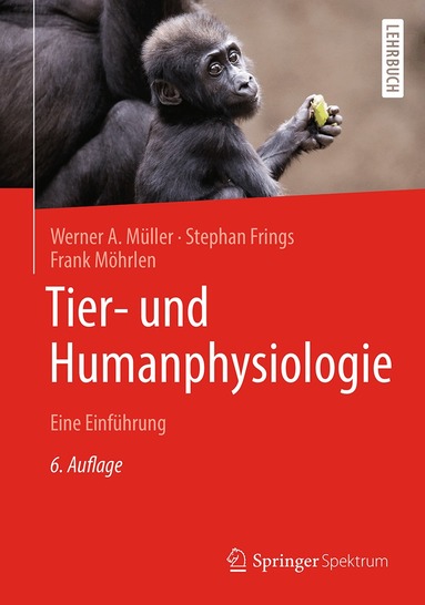 Werner A. Müller, Stephan Frings, Frank Möhrlen - Tier- und Humanphysiologie, Häftad
